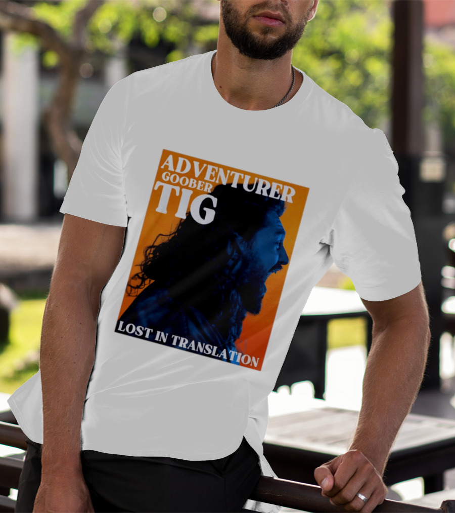 Adventurer Goober Tig Lost In Translation Vibrant Profile T-Shirt