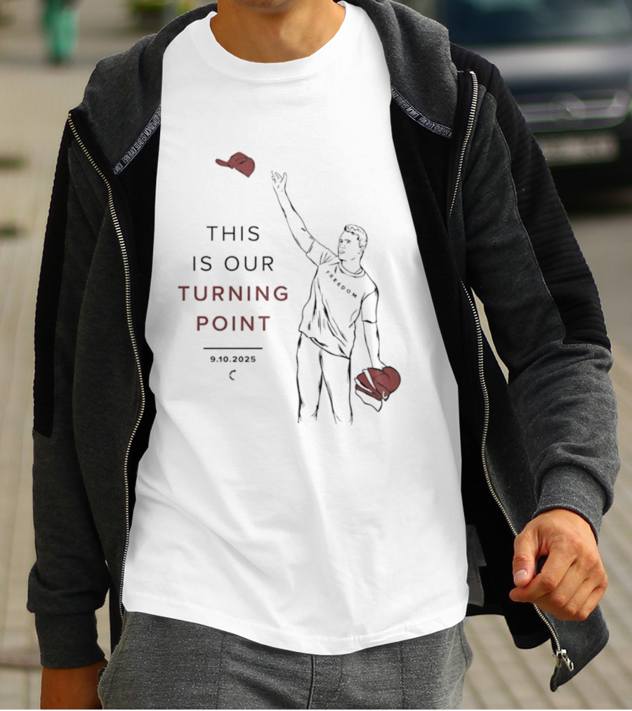 This Is Our Turning Point 2025 Charlie Kirk Freedom T-Shirt
