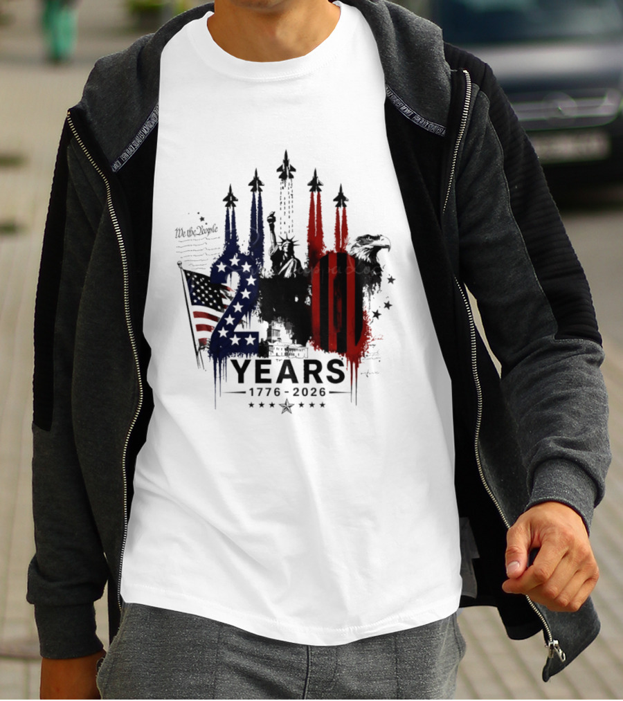 Semiquincentennial 250 Years 1776 2026 USA We The People Fireworks Statue Of Liberty Bald Eagle American Flag T-Shirt