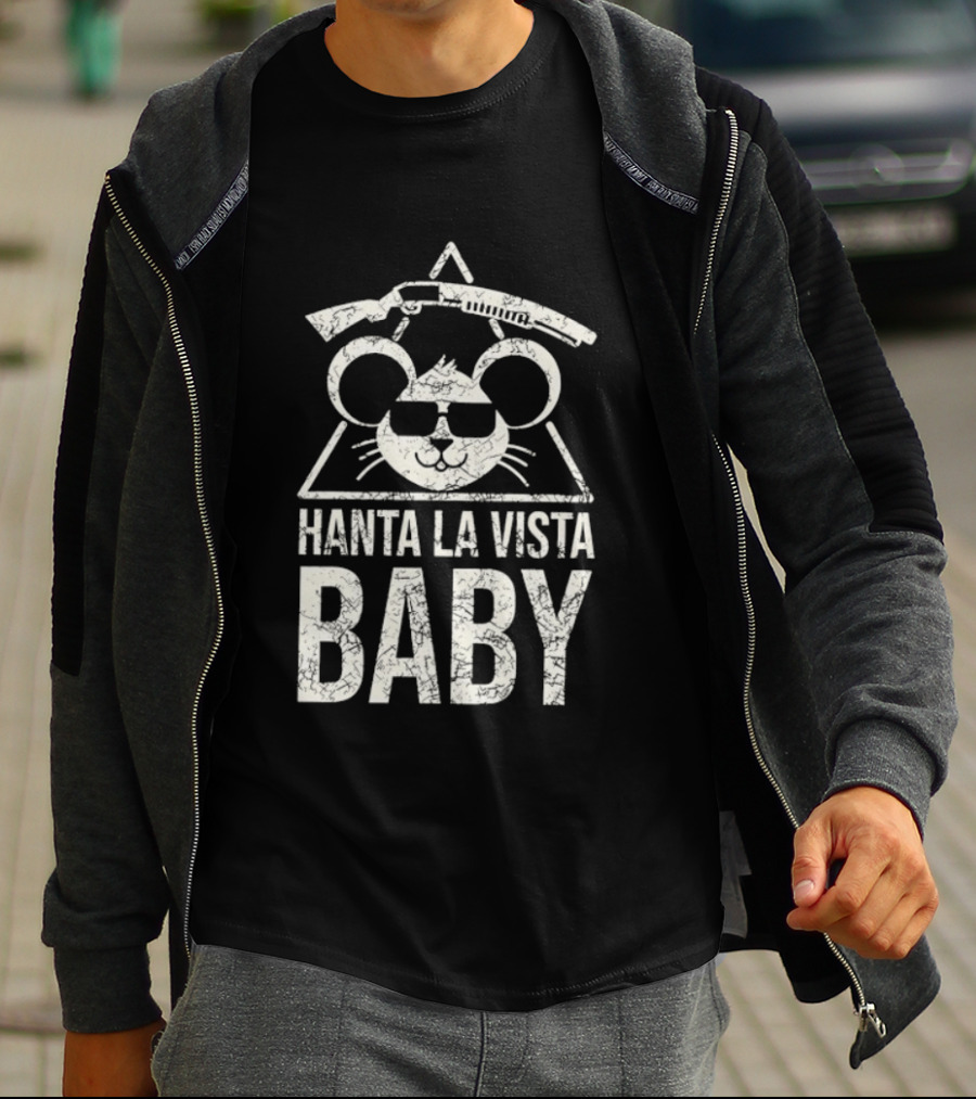 Hanta La Vista Baby Terminator Mouse Sunglasses Shotgun T-Shirt