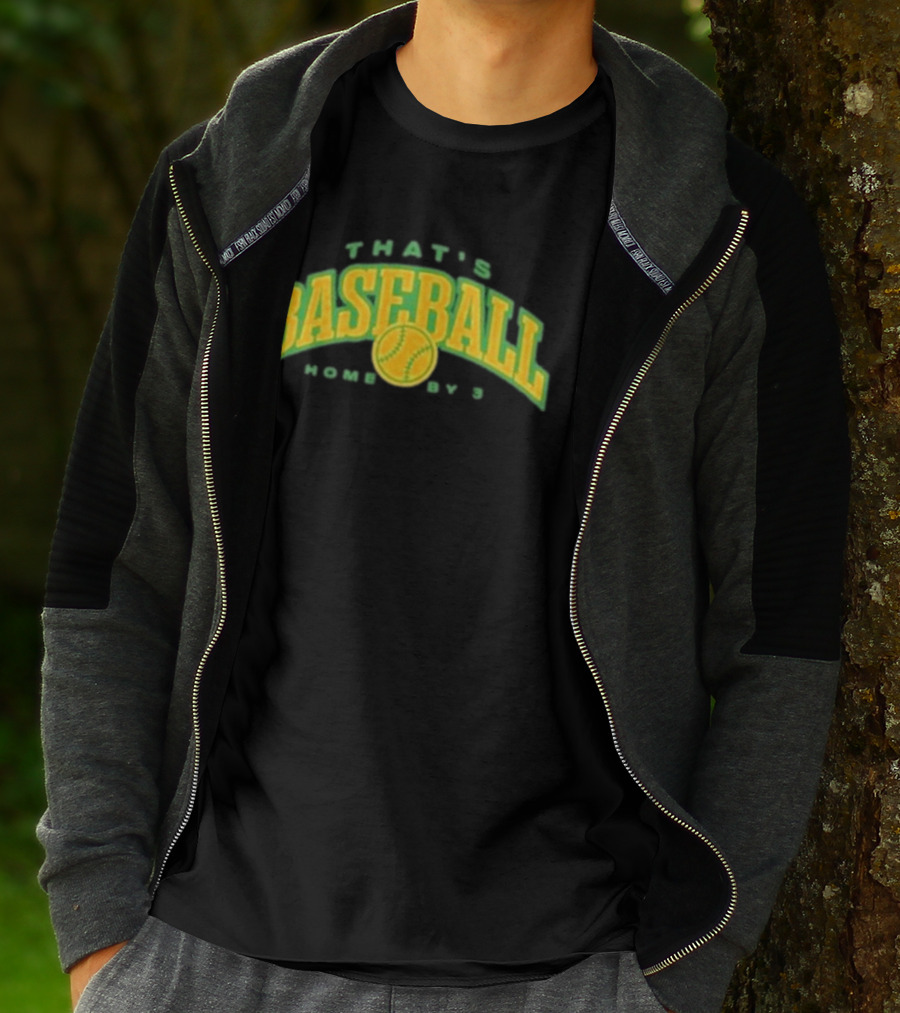 That's Baseball Home By 3 Iconic Green Yellow T-Shirt