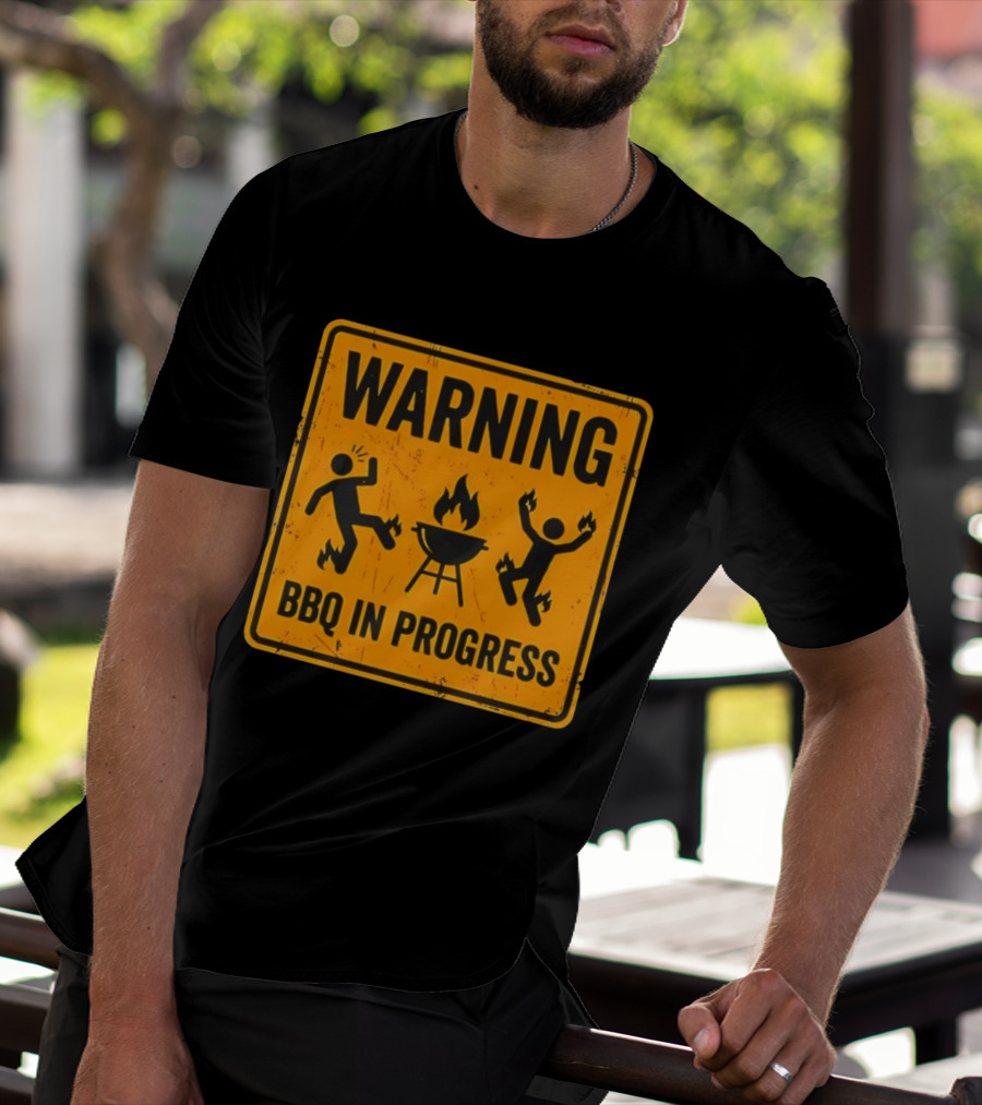 WARNING BBQ In Progress Funny Caution Sign With Flames T-Shirt