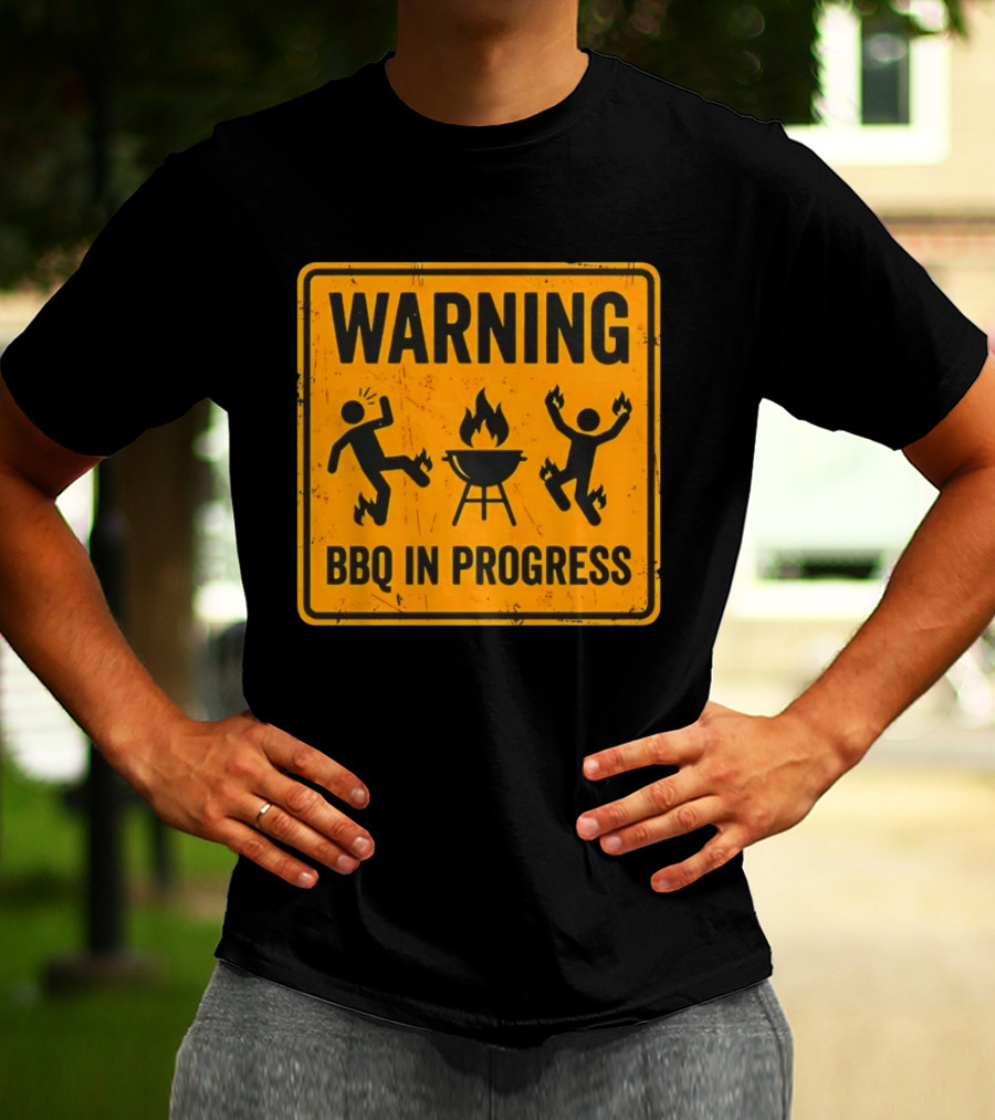 WARNING BBQ In Progress Funny Caution Sign With Flames T-Shirt