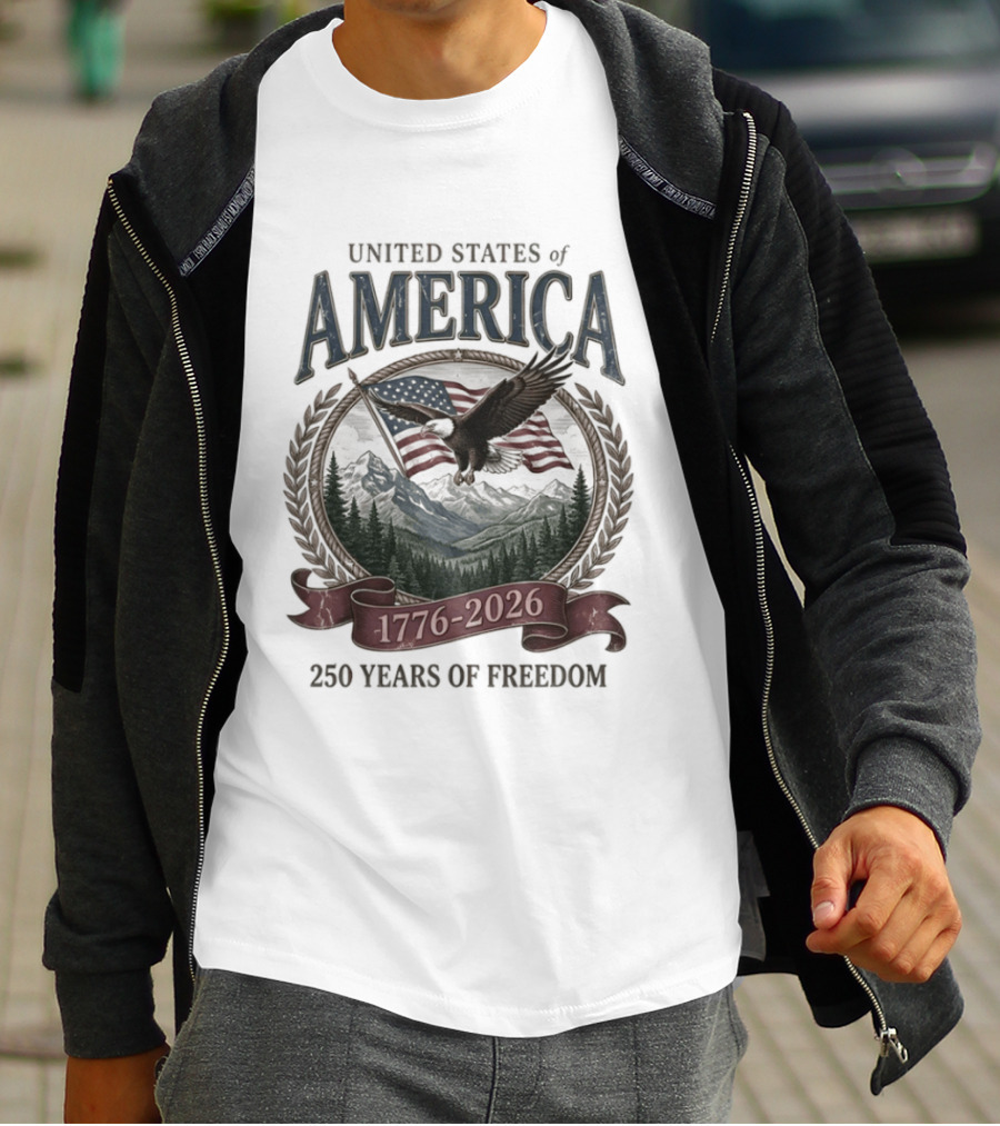 United States Of America 1776 2026 250 Years Of Freedom Eagle And Flag T-Shirt