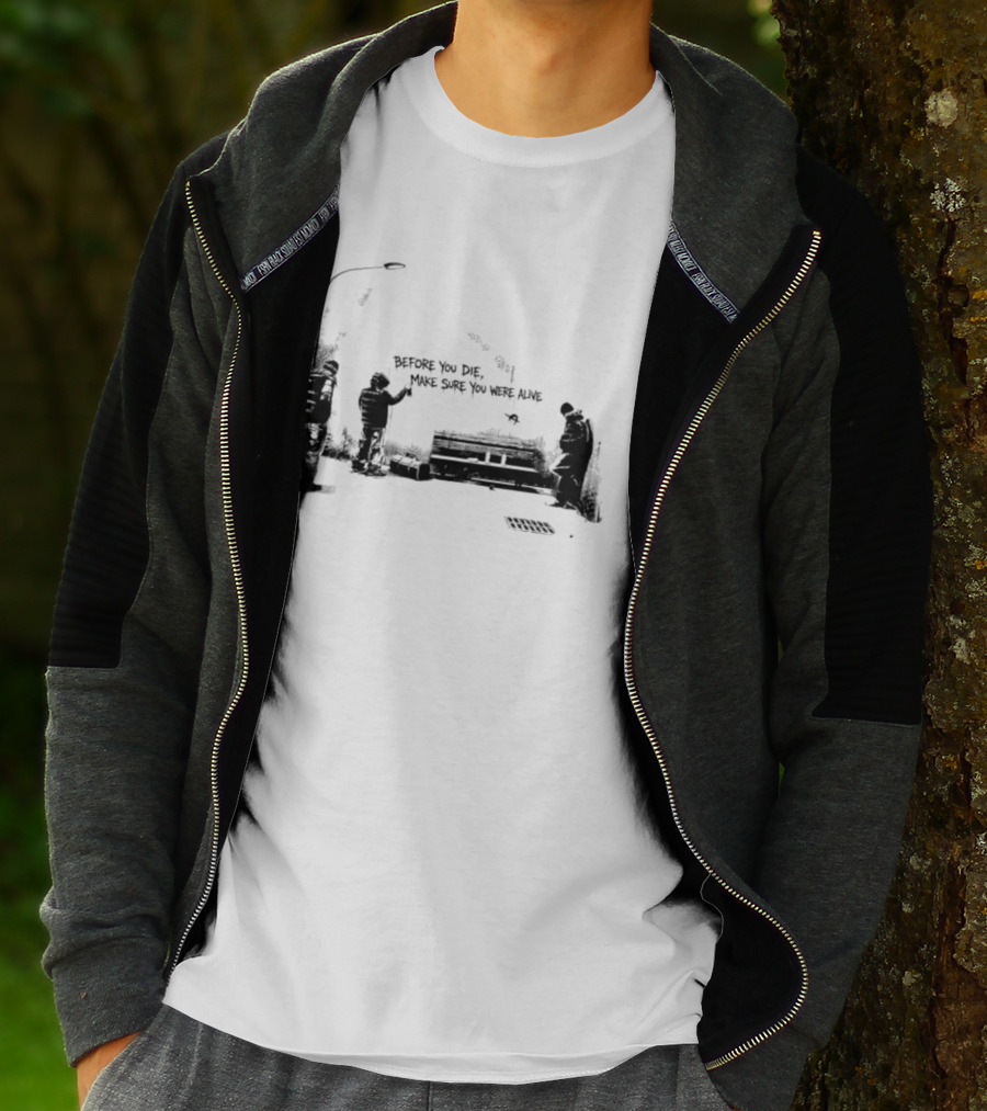 Before You Die Make Sure You Were Alive Graffiti Street Scene T-Shirt