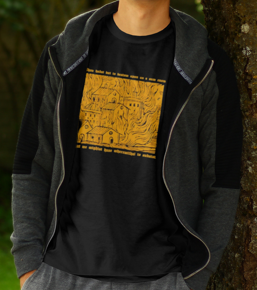 Blackbird Raum Thou Hast But To Bestow Upon Us A Sum Enom That We Might Have Wherewithal To Endure T-Shirt
