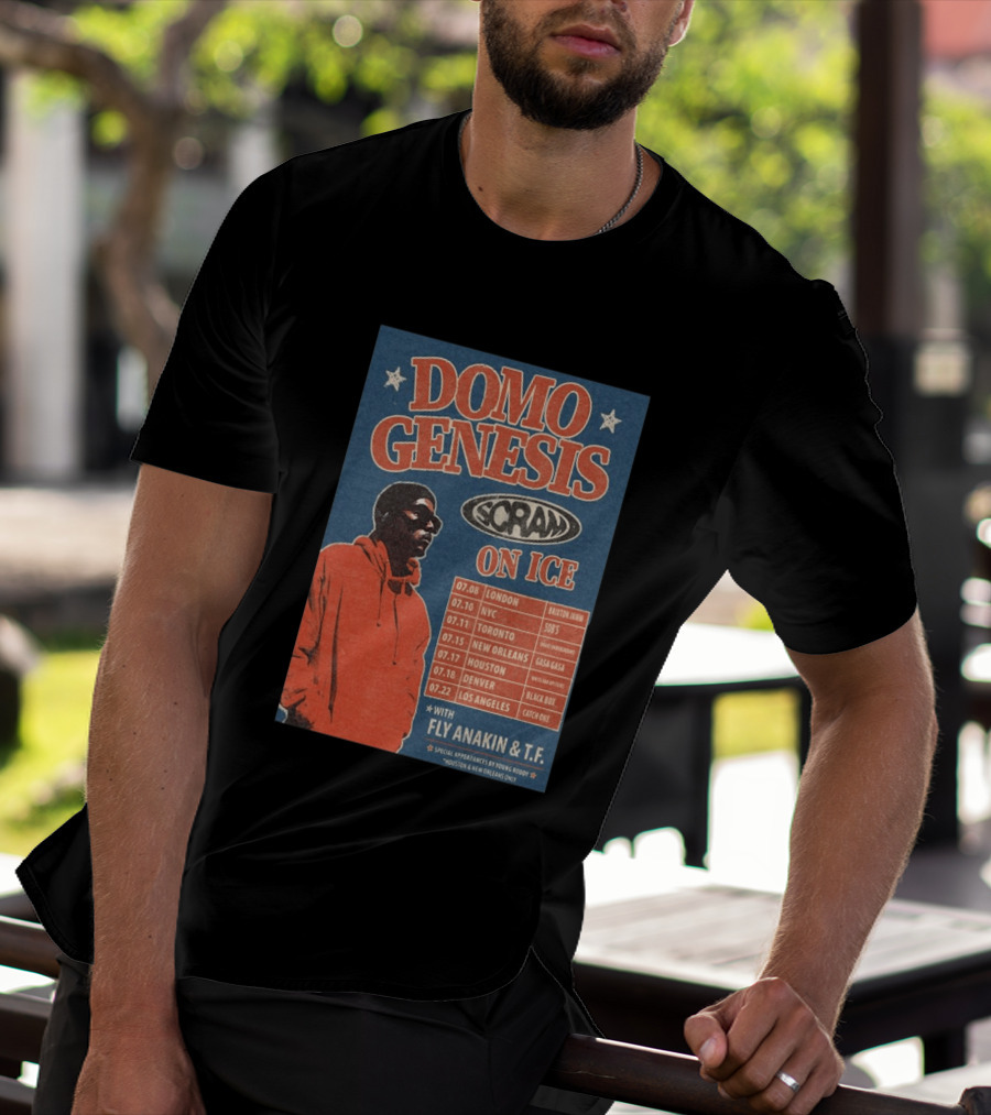 Domo Genesis Scram On Ice World Tour 2026 With Fly Anakin And T.F. London NYC Toronto New Orleans Houston Denver Los Angeles T-Shirt