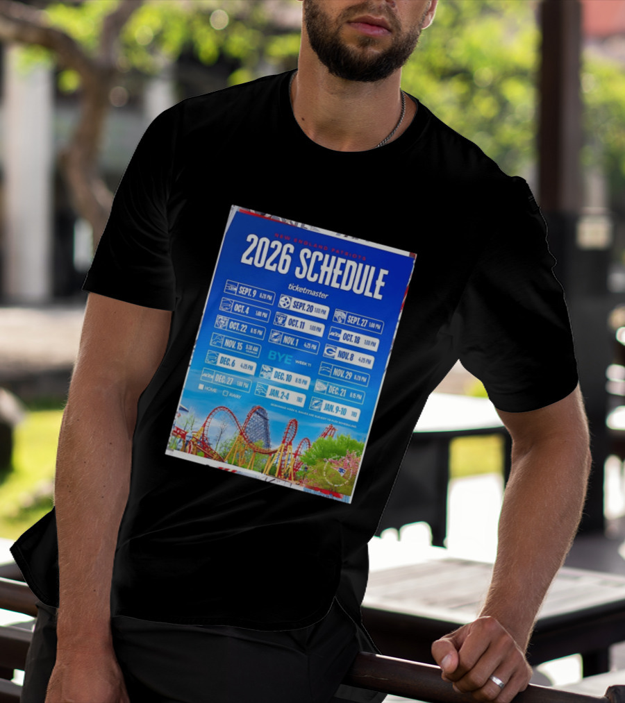 New England Patriots 2026 Schedule Ticketmaster September To January Kickoffs T-Shirt