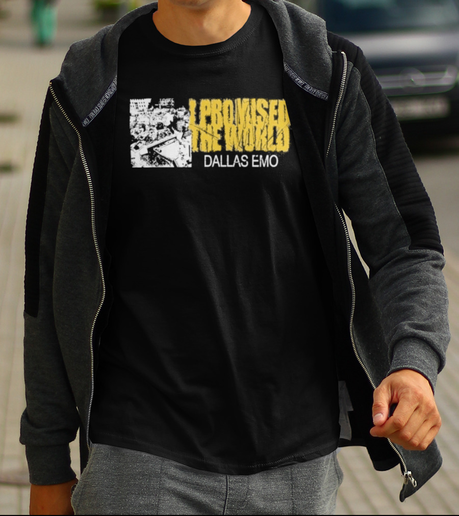 I Promised The World Dallas Emo Music T-Shirt