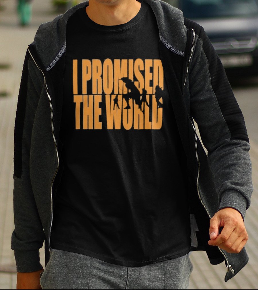 I Promised The World Shadow 2026 T-Shirt