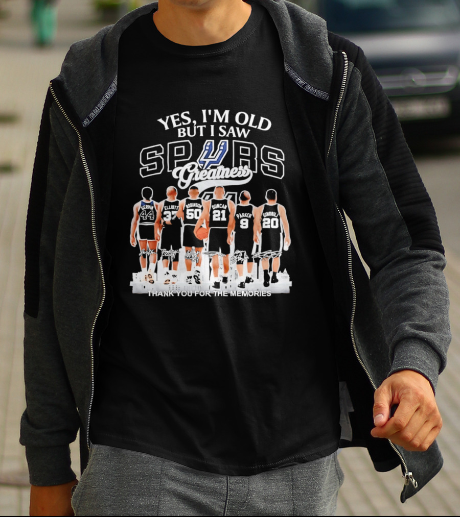 Yes I'm Old But I Saw Spurs Greatness Thank You For The Memories T-Shirt