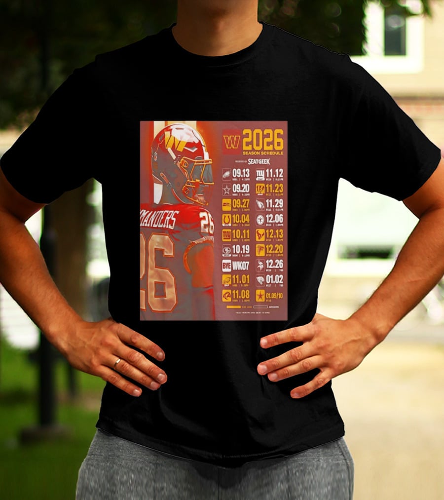 Washington Commanders 2026 Season Schedule Dates And Times By SEATGEEK T-Shirt