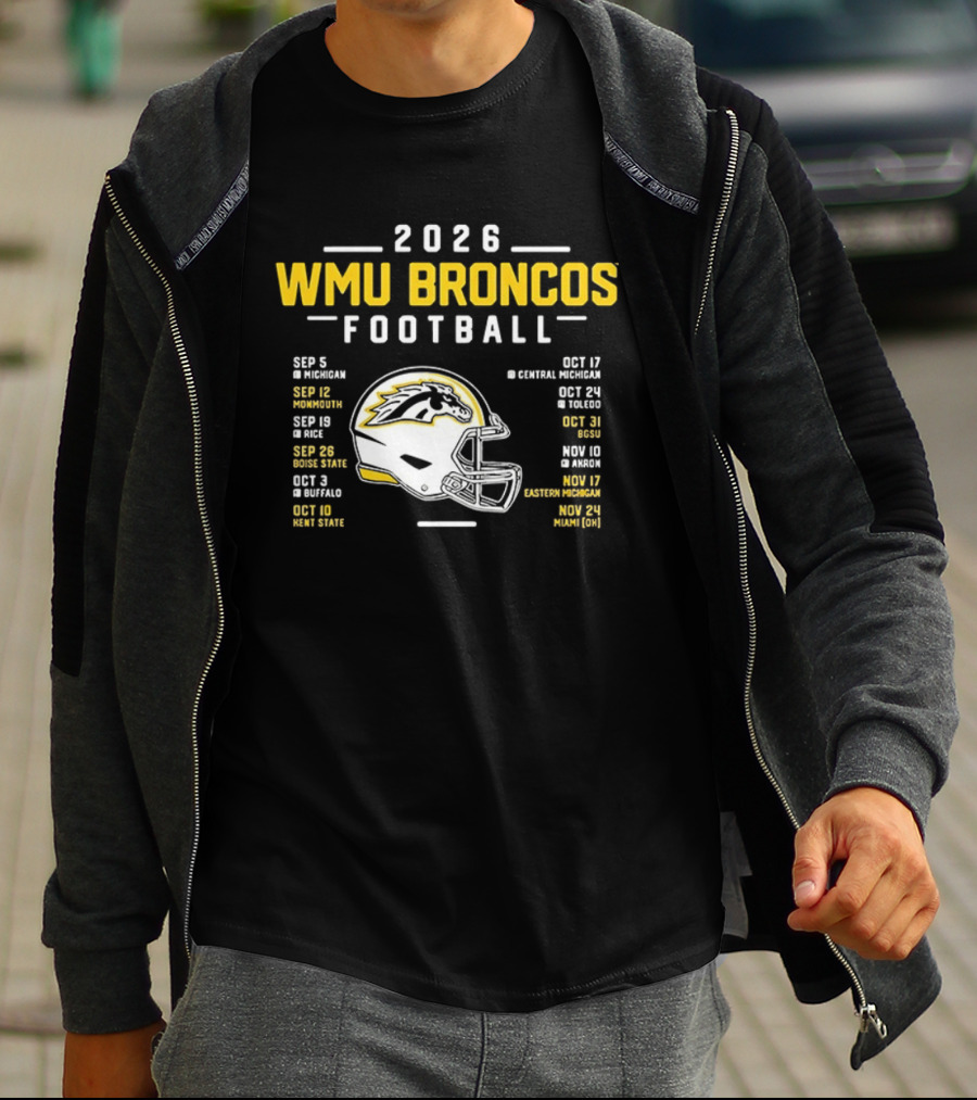 2026 WMU Broncos Football Schedule And Helmet T-Shirt