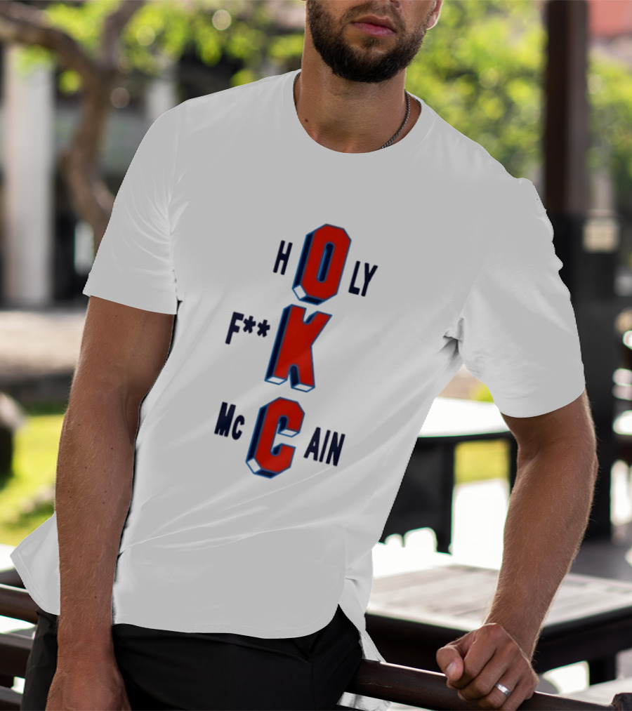 Oklahoma City Thunder Holy F**k McCain Basketball T-Shirt