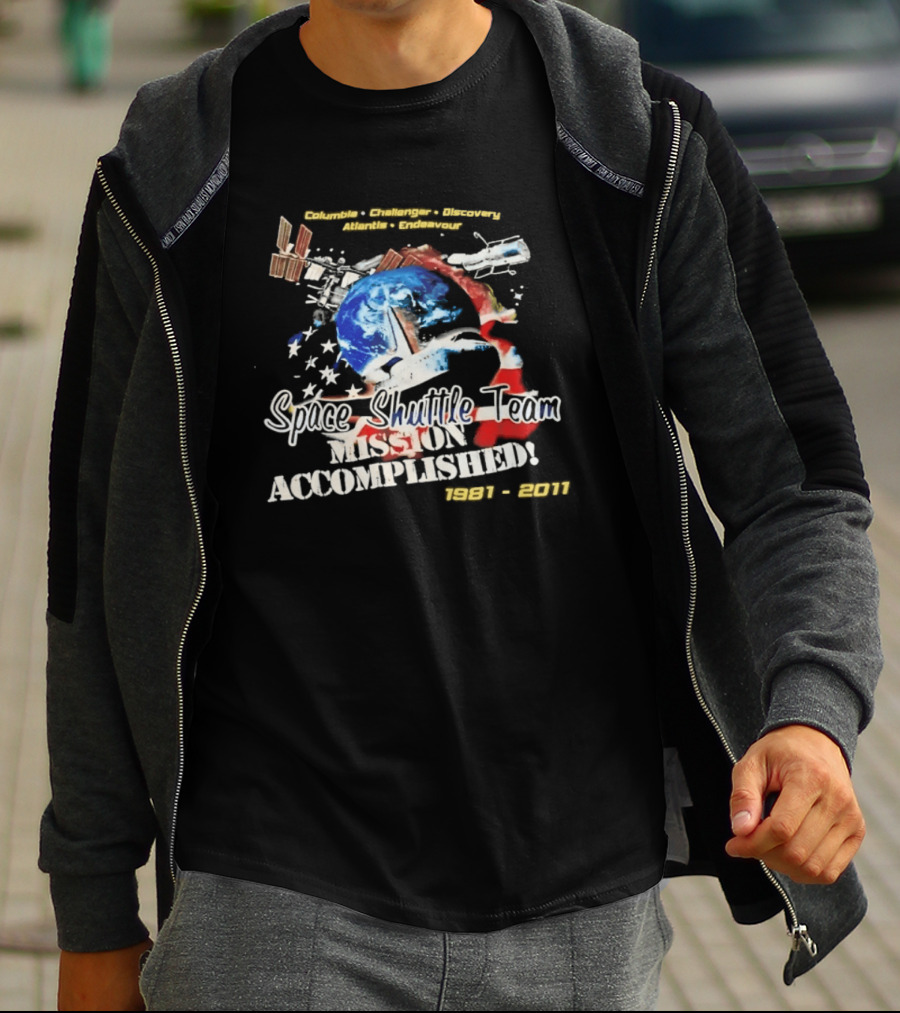 Columbia Challenger Discovery Atlantis Endeavour Space Shuttle Team Mission Accomplished 1981 2011 T-Shirt