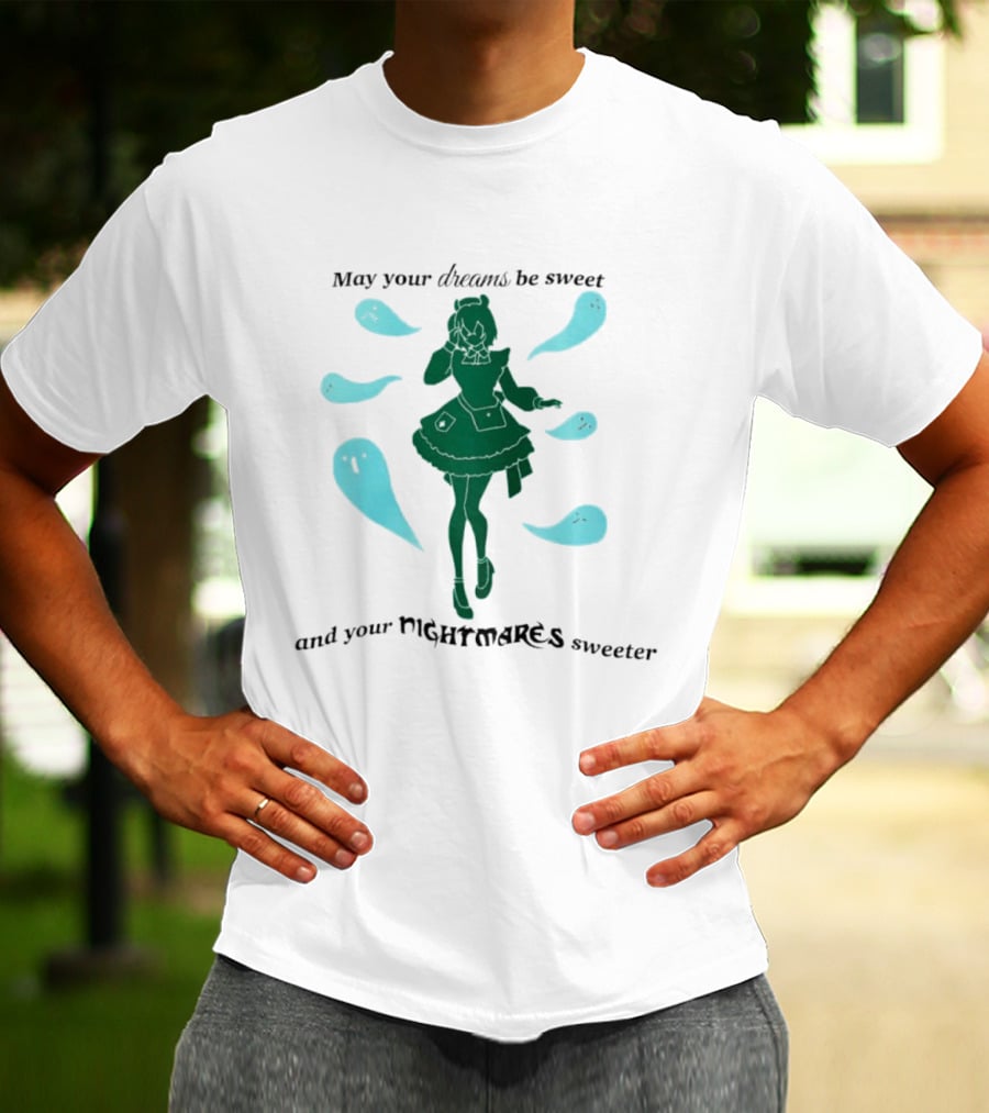 May Your Dreams Be Sweet And Your Nightmares Sweeter Ghostly Girl Fantasy T-Shirt