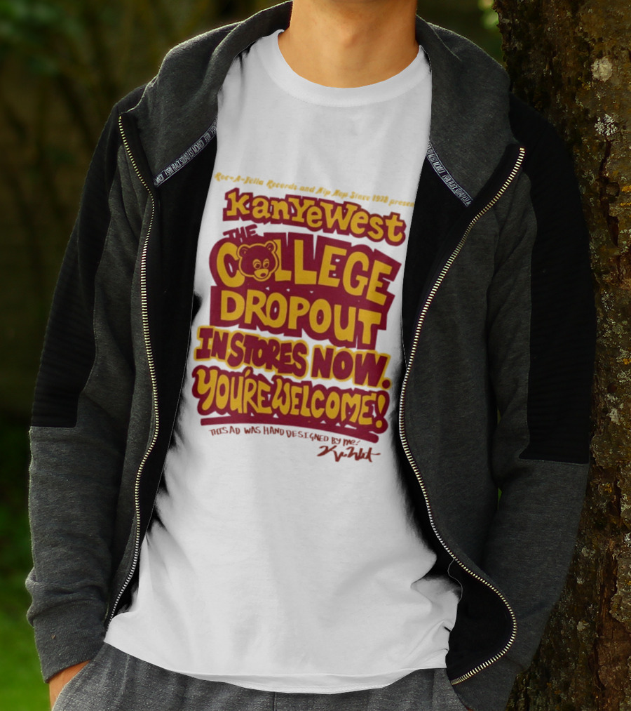 Kanye West College Dropout Bear In Stores Now You're Welcome T-Shirt