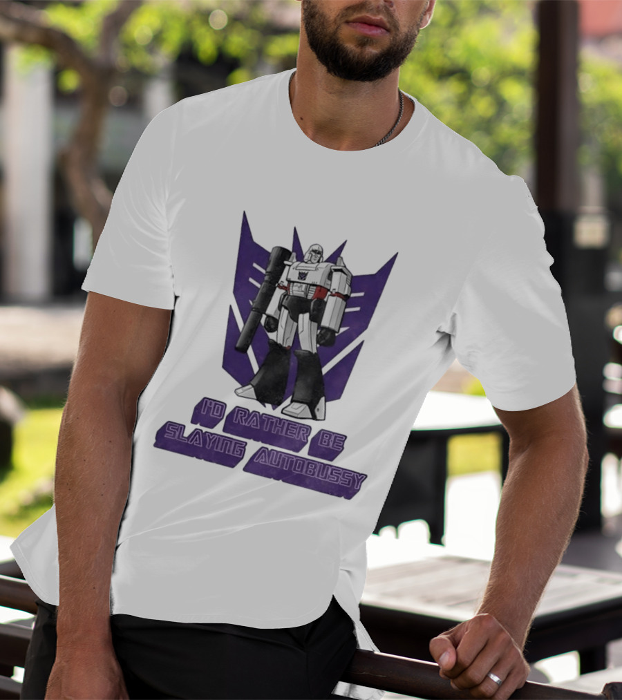 Transformers Megatron I'd Rather Be Slaying Autobussy Vintage 80s Retro Fan T-Shirt