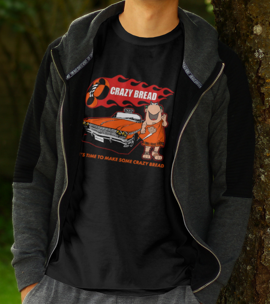 Crazy Bread It's Time To Make Some Crazy Bread Classic Taxi Cartoon T-Shirt