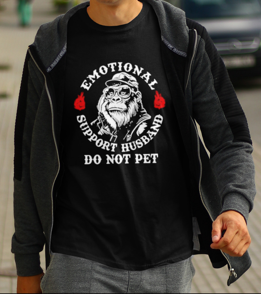 Emotional Support Husband Gorilla Do Not Pet T-Shirt