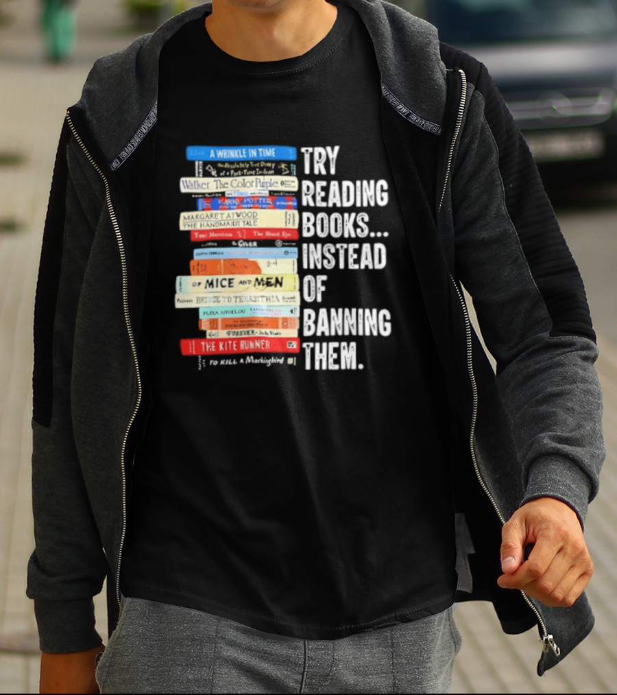 Try Reading Books Instead Of Banning Them Stacked Books A Wrinkle In Time Toni Morrison The Bluest Eye The Kite Runner T-Shirt