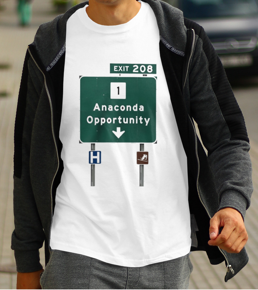 Anaconda Opportunity Highway Sign Exit 208 T-Shirt