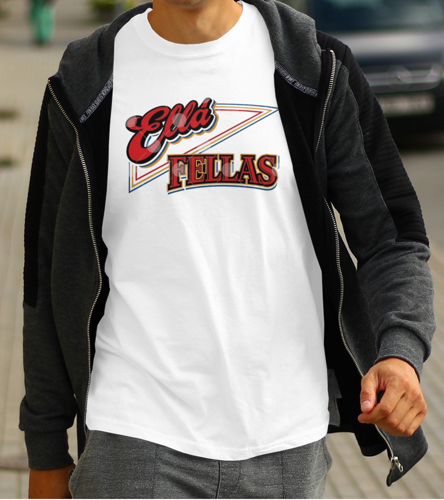 Ella Fellas T-Shirt