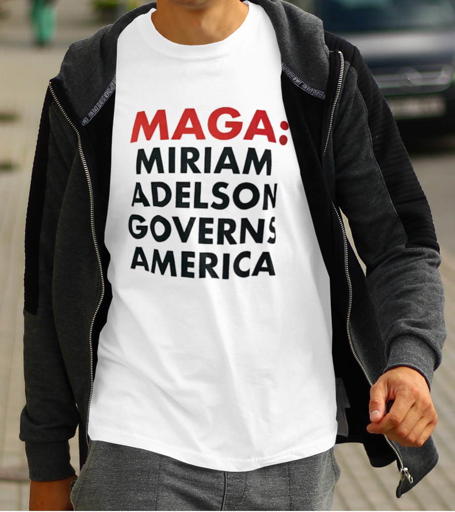 MAGA Miriam Adelson Governs America T-Shirt