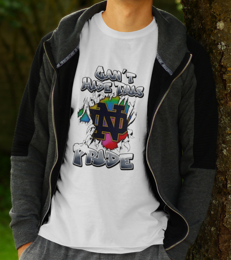 Notre Dame Fighting Irish Pride Can't Hide This T-Shirt