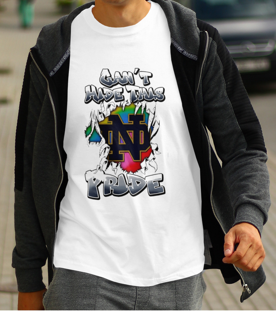 Notre Dame Fighting Irish Pride Can't Hide This T-Shirt