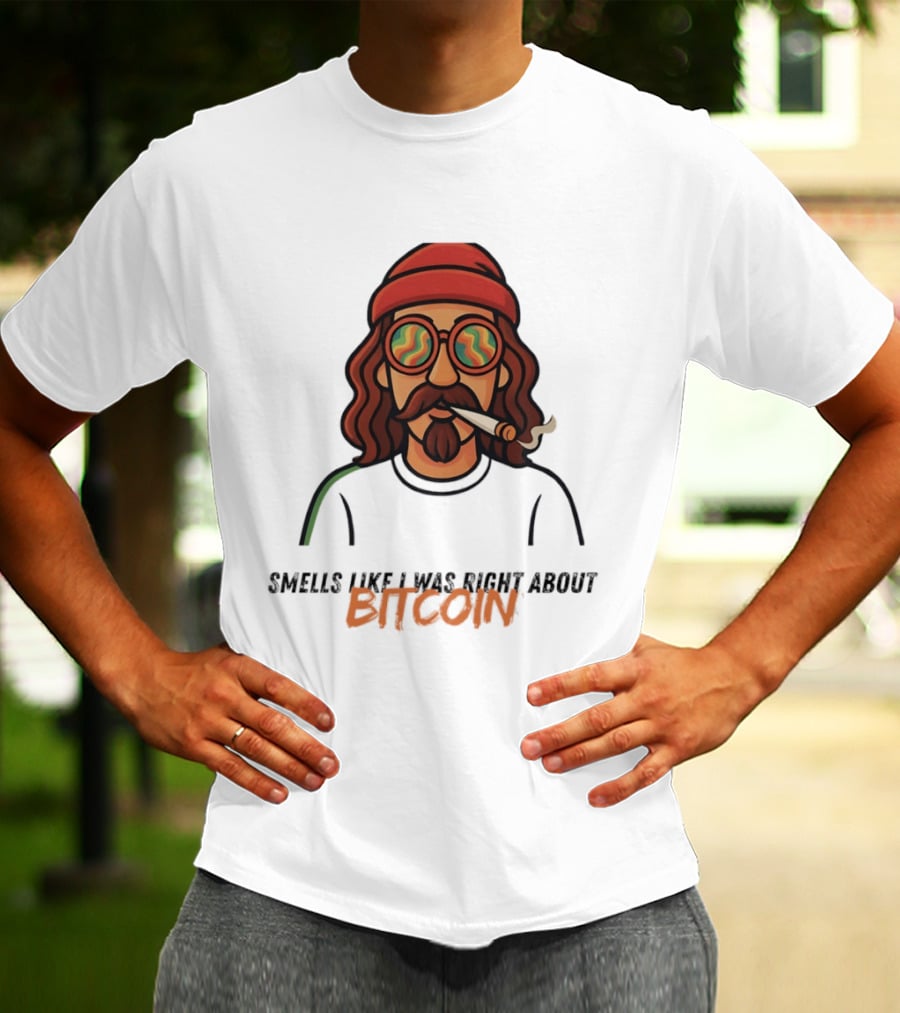 Smells Like I Was Right About Bitcoin Joint Smoker T-Shirt