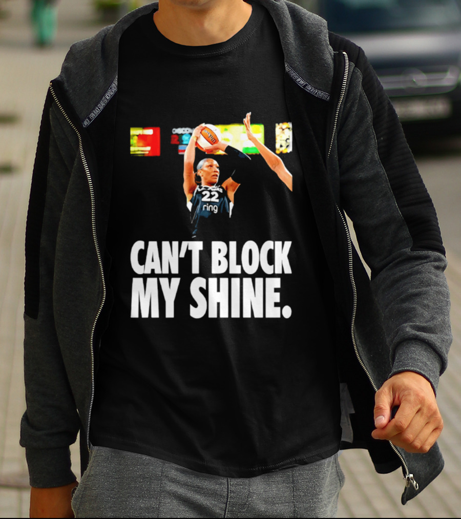A'ja Wilson Can't Block My Shine Las Vegas Aces Basketball Triumph T-Shirt
