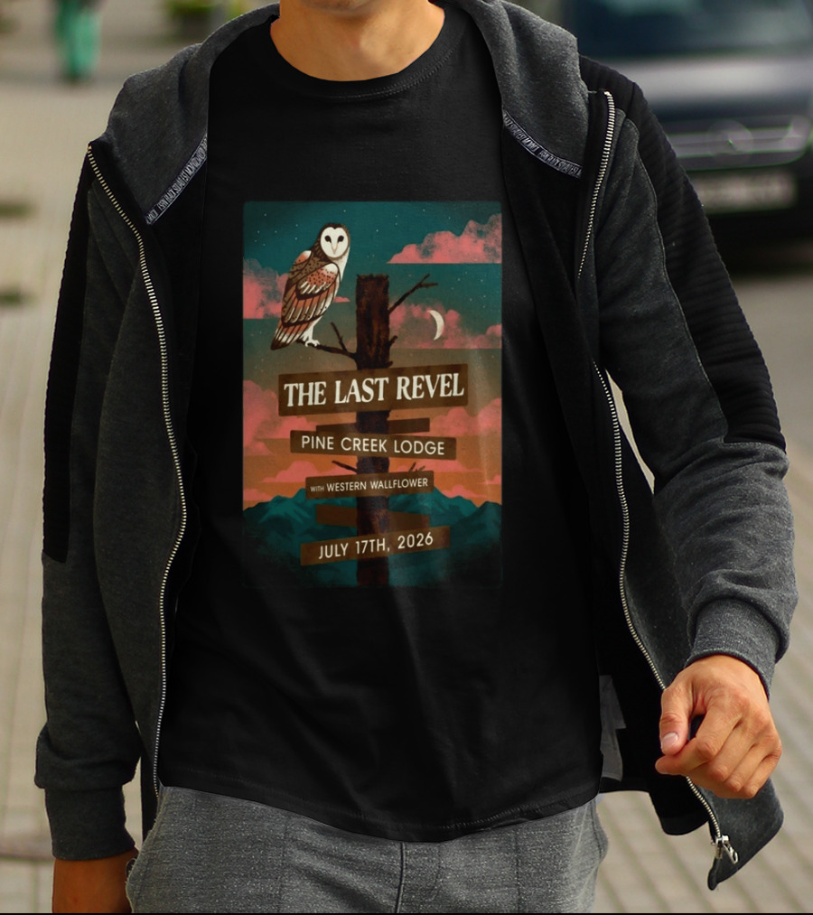 The Last Revel Pine Creek Lodge Western Wallflower July 17th 2026 Owl And Moon Event T-Shirt