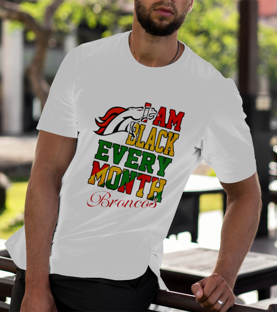 Denver Broncos I Am Black Every Month Broncos T-Shirt