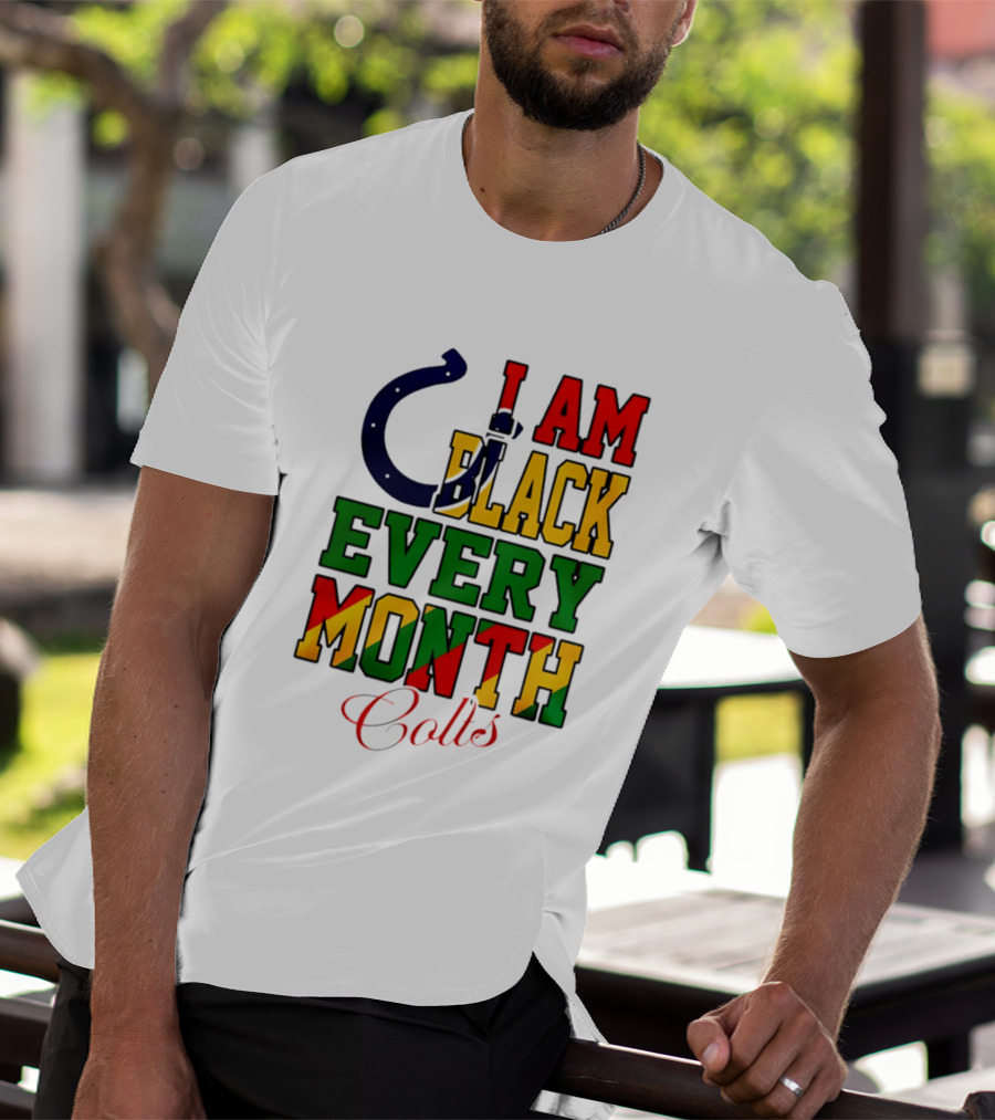 Indianapolis Colts I Am Black Every Month Juneteenth Celebration T-Shirt