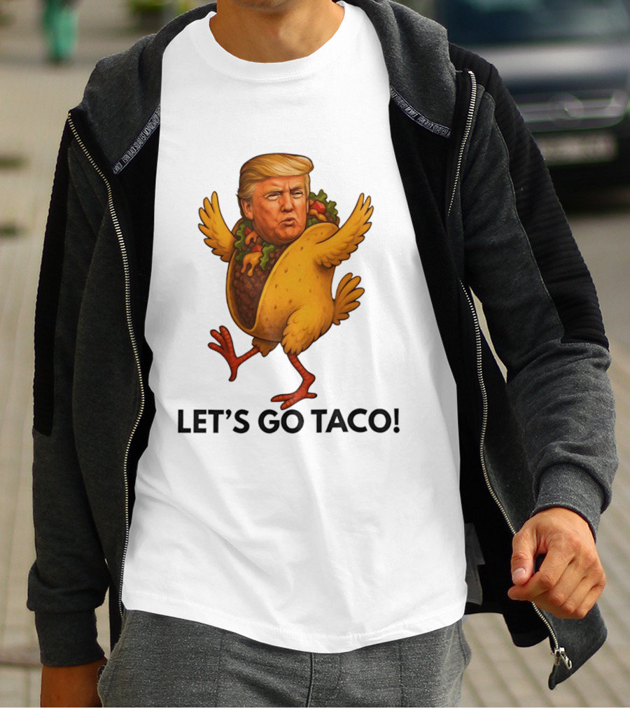 Let's Go Taco Donald Trump Turkey Body T-Shirt