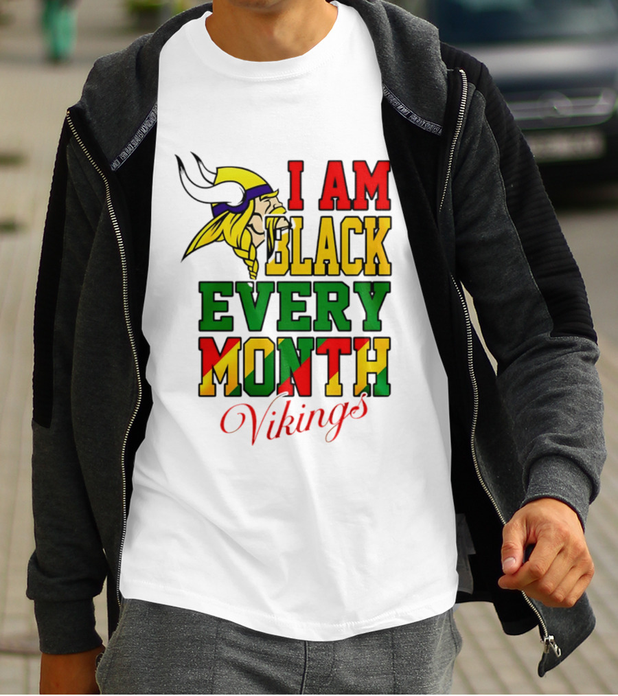 Minnesota Vikings I Am Black Every Month T-Shirt