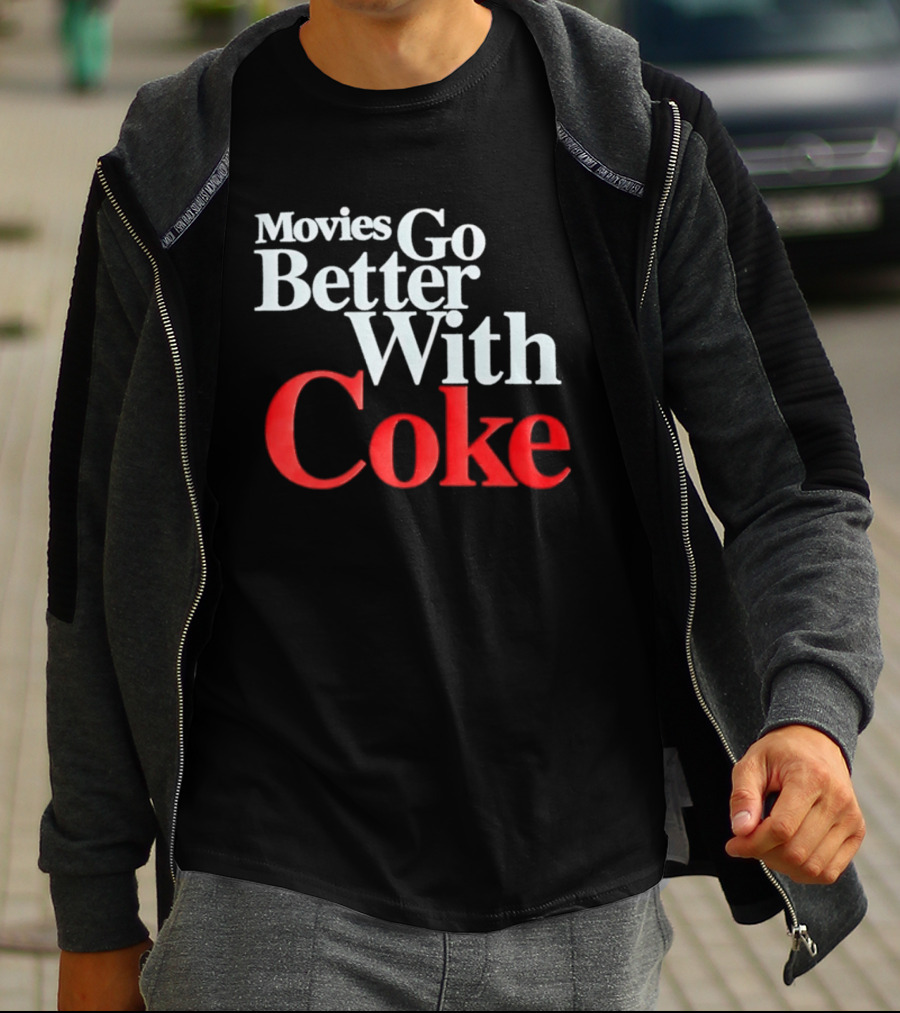 Movies Go Better With Coke Drinking Coca Cola Vintage Nostalgia T-Shirt