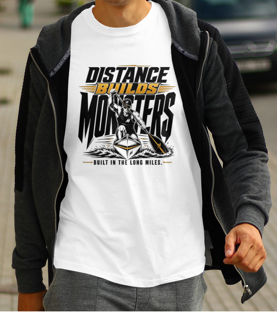 Distance Builds Monsters Built In The Long Miles Paddle Warrior T-Shirt