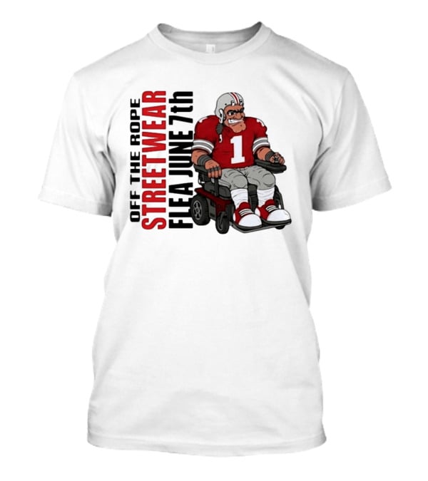 Off The Rope Streetwear Flea June 7th Football Player Wheelchair T-Shirt