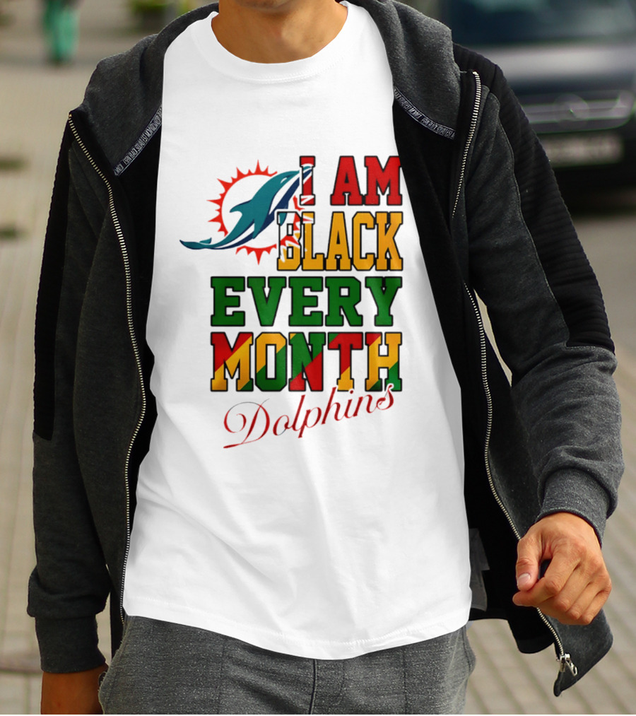 I Am Black Every Month Dolphins T-Shirt