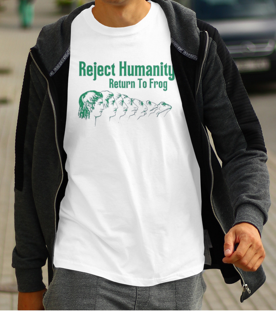 Reject Humanity Return To Frog Evolution Meme Transformation T-Shirt