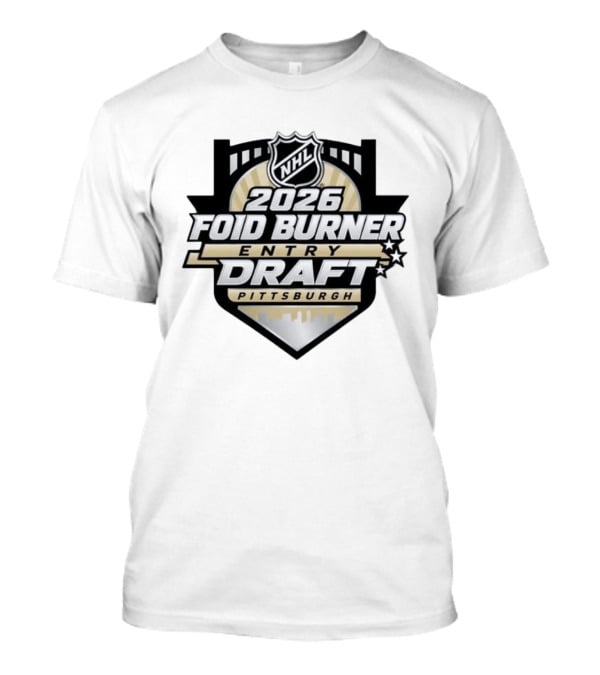 NHL 2026 Foid Burner Entry Draft Pittsburgh T-Shirt