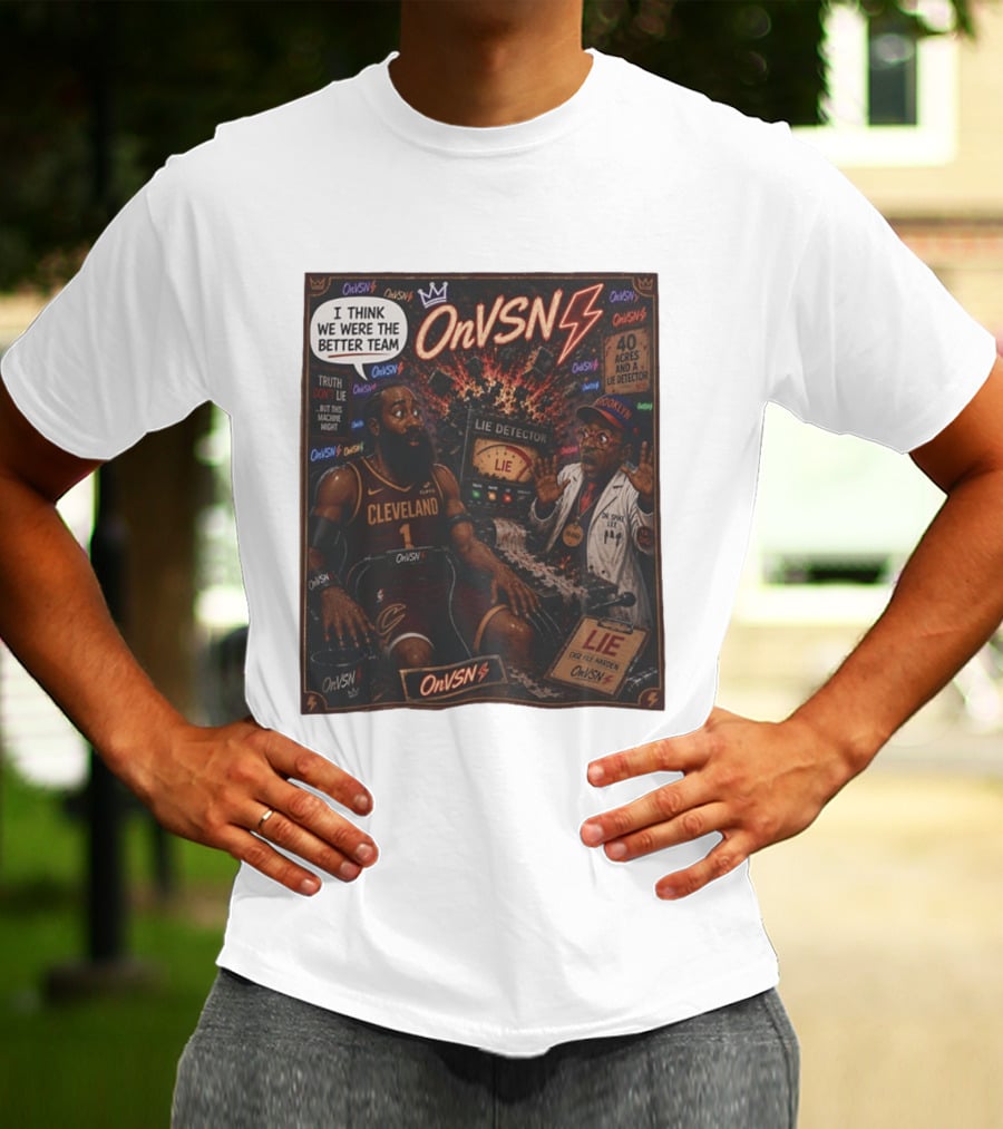 James Harden Dr Spike Lee Lie Detector I Think We Were The Better Team Cleveland T-Shirt