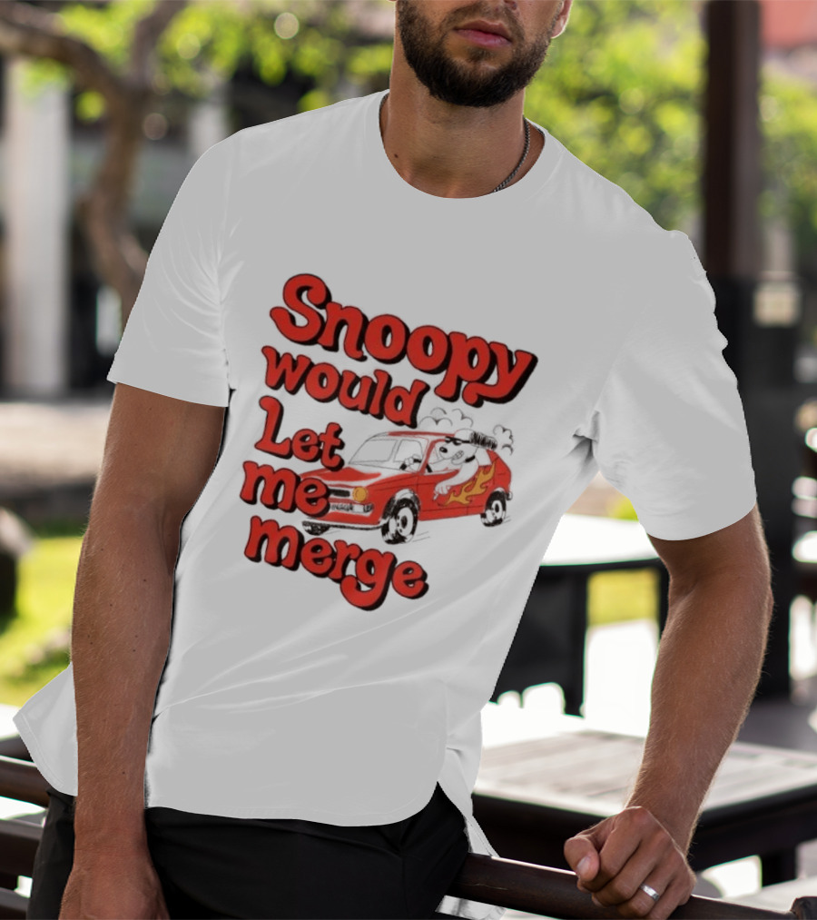 Snoopy Would Let Me Merge Car Flames T-Shirt