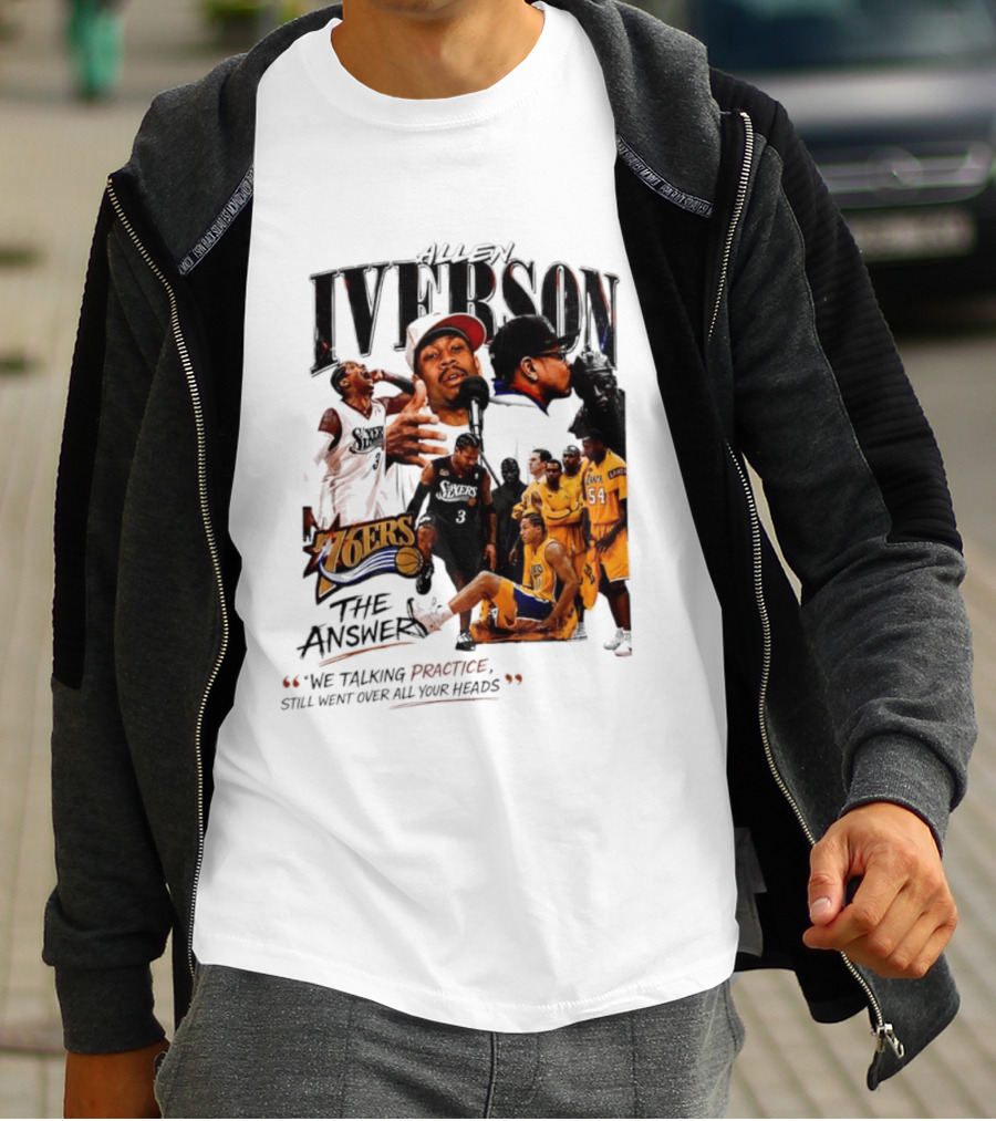 Allen Iverson Philadelphia 76ers The Answer We Talking Practice Still Went Over All Your Heads T-Shirt