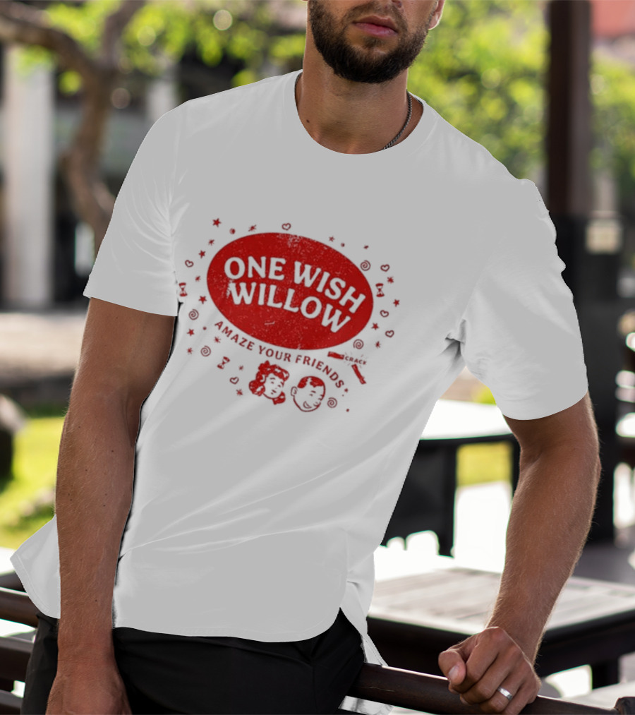 One Wish Willow Amaze Your Friends 2026 T-Shirt