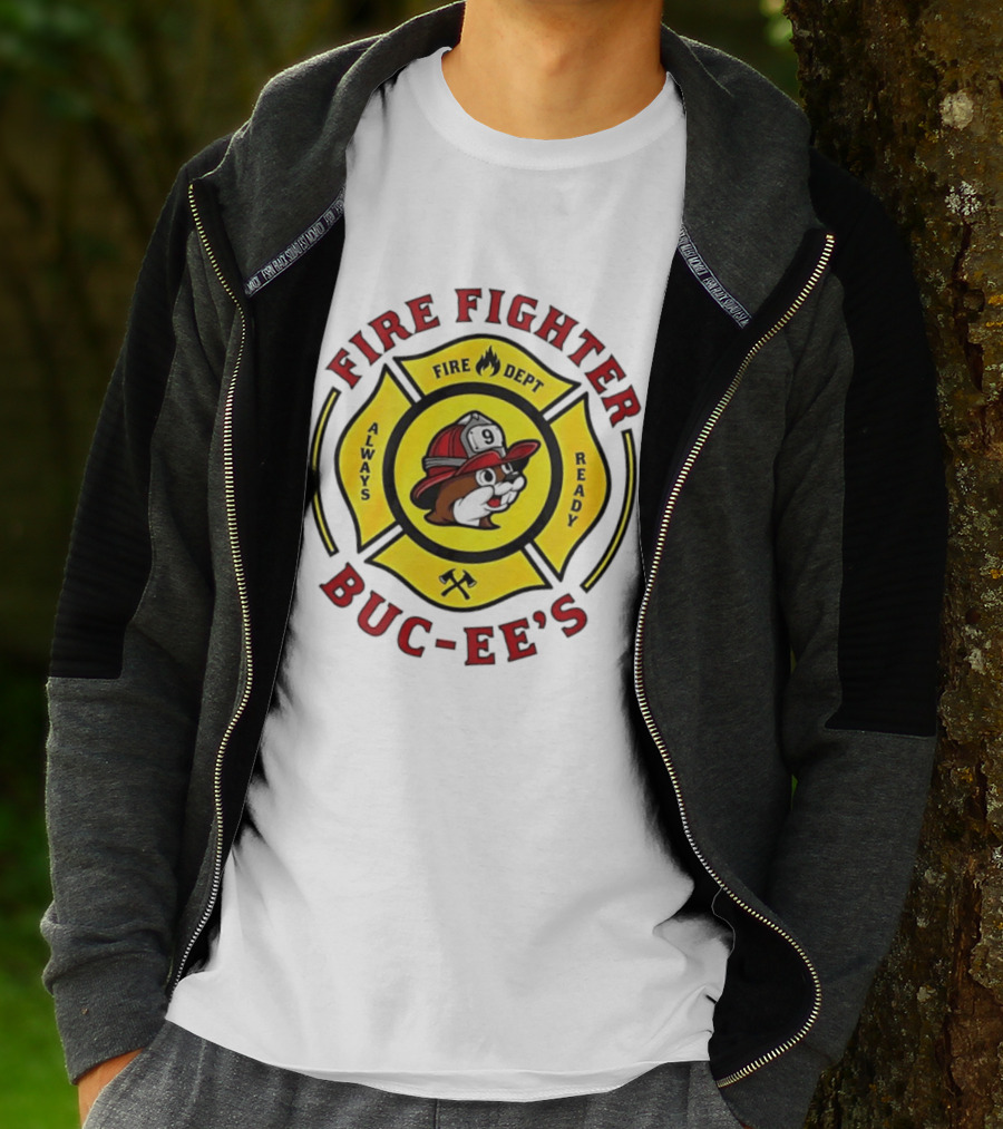 Buc Ee's Fire Dept Firefighter Always Ready 9 T-Shirt