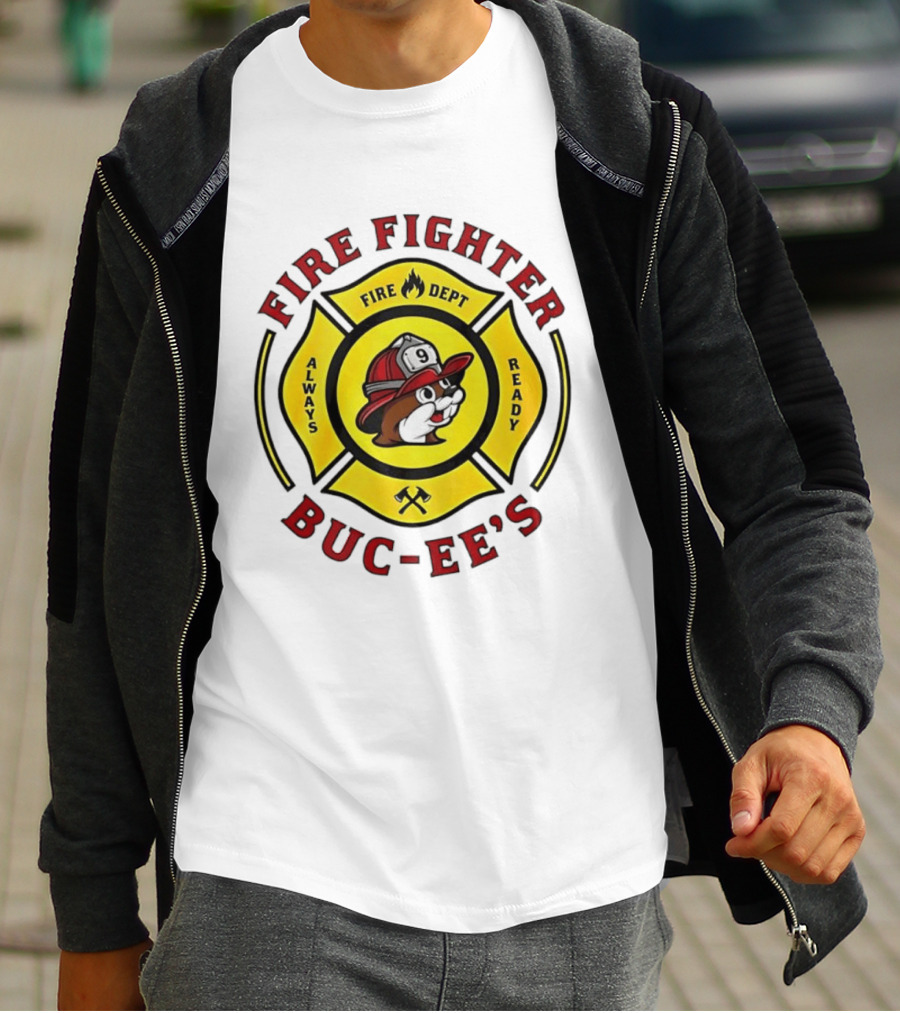 Buc Ee's Fire Dept Firefighter Always Ready 9 T-Shirt