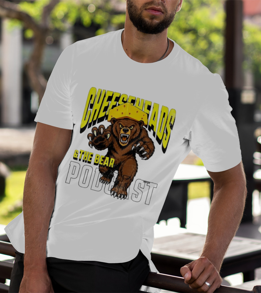 Cheeseheads And The Bear Podcast Bold Cheese Hat Grizzly T-Shirt